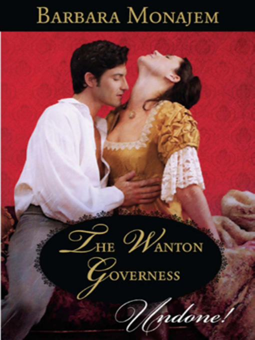 Title details for The Wanton Governess by Barbara Monajem - Available